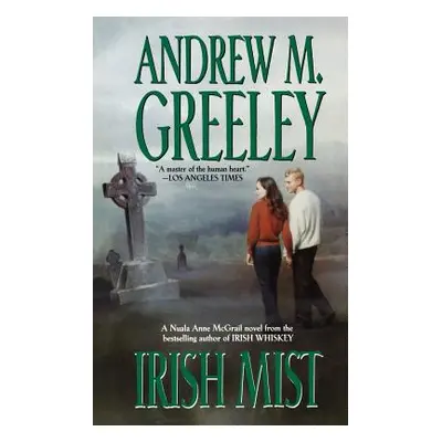 "Irish Mist" - "" ("Greeley Andrew M.")