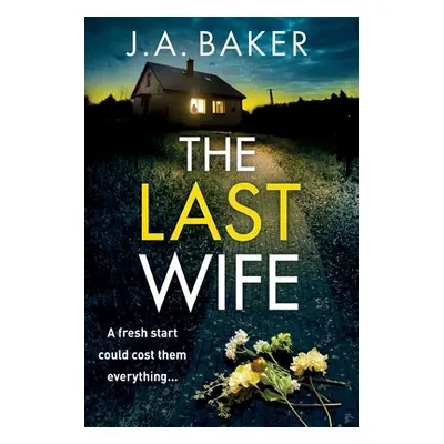 "The Last Wife" - "" ("Baker J. A.")