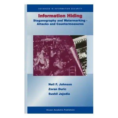 "Information Hiding: Steganography and Watermarking-Attacks and Countermeasures: Steganography a