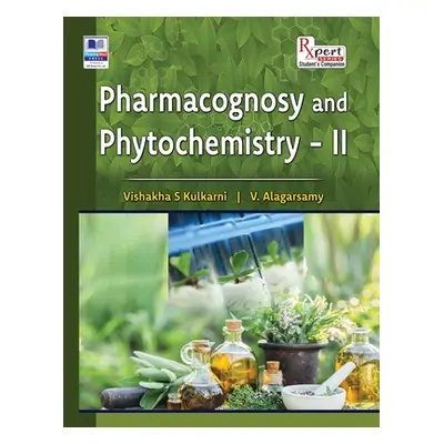 "Pharmacognosy and Phytochemistry II" - "" ("Kulkarni Vishakha S.")