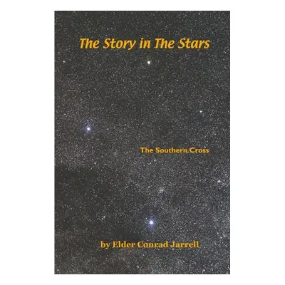 "The Story in The Stars" - "" ("Jarrell Elder Conrad")