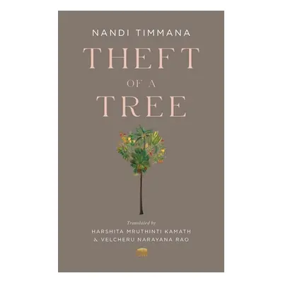 "Theft of a Tree: A Tale by the Court Poet of the Vijayanagara Empire" - "" ("Timmana Nandi")