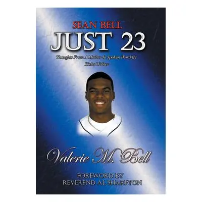 "Just 23: Thoughts from a Mother in Spoken Word by Kisha Walker" - "" ("Bell Valerie M.")