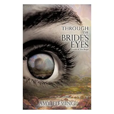 "Through the Bride's Eyes" - "" ("Fleming Amy")