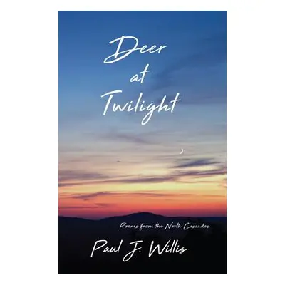 "Deer at Twilight" - "" ("Willis Paul")