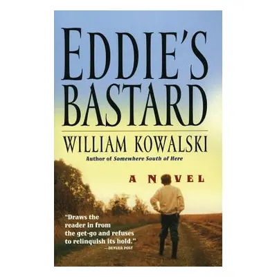 "Eddie's Bastard" - "" ("Kowalski William")