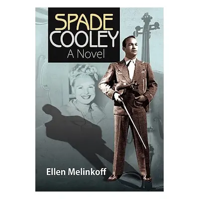 "Spade Cooley" - "" ("Melinkoff Ellen")