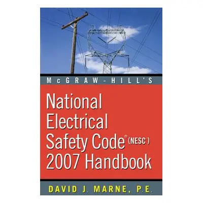 "National Electrical Safety Code (NESC) Handbook" - "" ("Marne David")