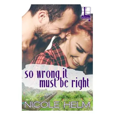 "So Wrong It Must Be Right" - "" ("Helm Nicole")