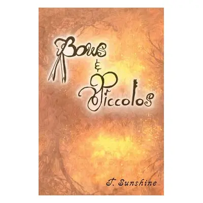 "Bows and Piccolos" - "" ("Sunshine T.")