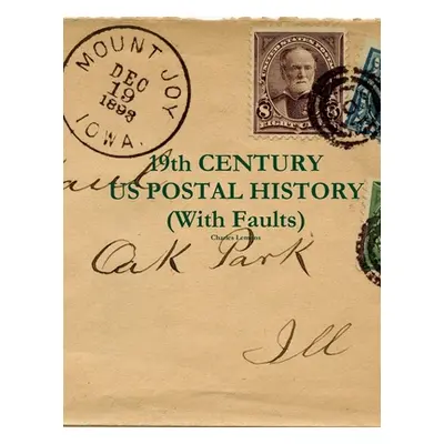 "19th Century US Postal History (with faults)" - "" ("Lemons Charles")