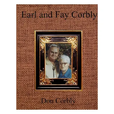 "Earl and Fay Corbly" - "" ("Corbly Don")