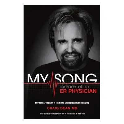 "My Song: Memoir of an ER Physician" - "" ("Dean Craig")