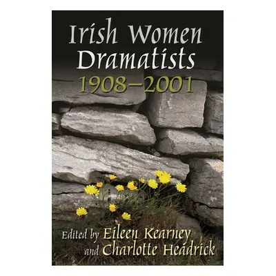 "Irish Women Dramatists: 1908-2001" - "" ("Kearney Eileen")