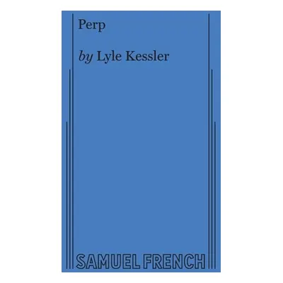 "Perp" - "" ("Kessler Lyle")