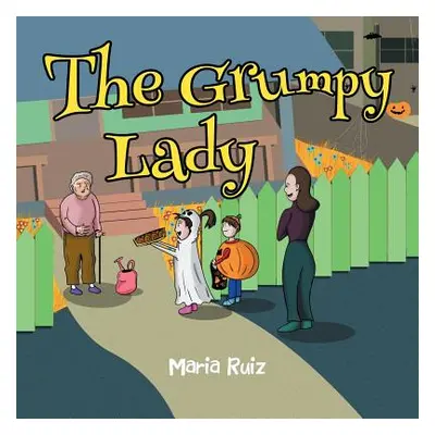 "The Grumpy Lady" - "" ("Ruiz Maria")