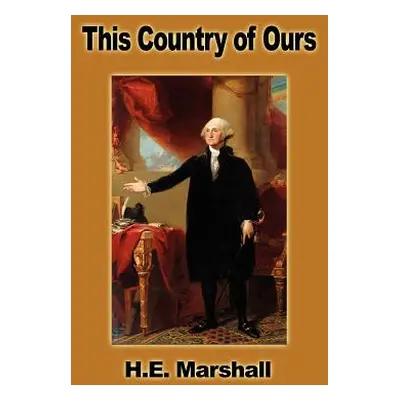 "This Country Of Ours" - "" ("Marshall H. E.")