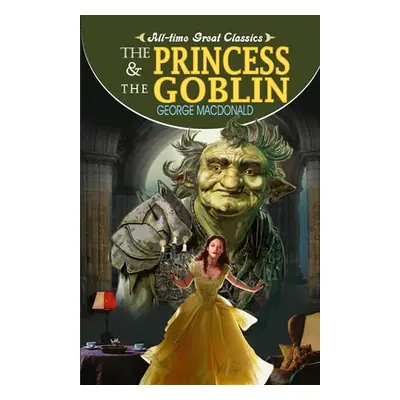 The Princess & the Goblin (Gupta Sahil)