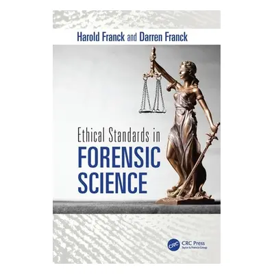 "Ethical Standards in Forensic Science" - "" ("Franck Harold")