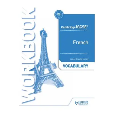 "Cambridge Igcse(tm) French Vocabulary Workbook" - "" ("Gilles Jean-Claude")