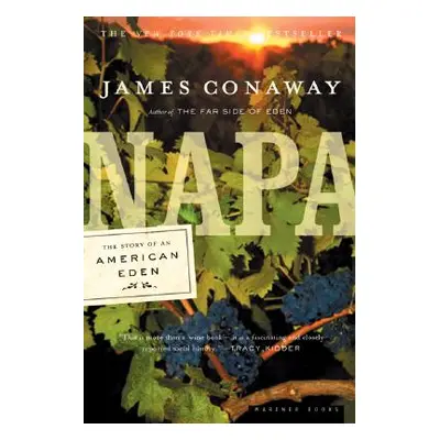 "Napa: The Story of an American Eden" - "" ("Conaway James")