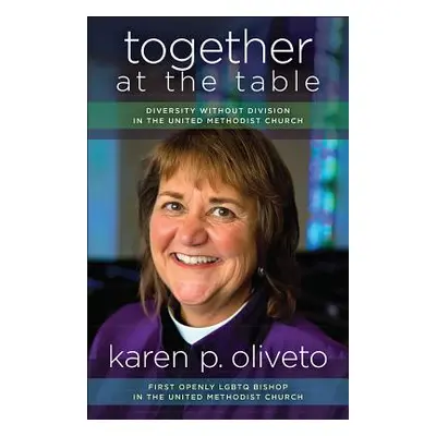 "Together at the Table" - "" ("Oliveto Karen P.")