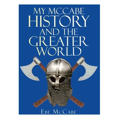 "My Mccabe History and the Greater World" - "" ("McCabe Ebe")