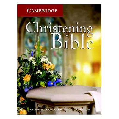 "Christening Bible-KJV" - "" ("Cambridge University Press")