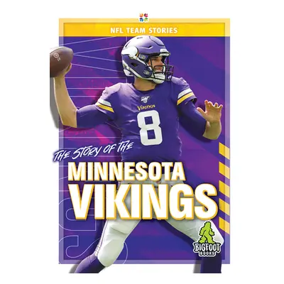 "The Story of the Minnesota Vikings" - "" ("Ellenport Craig")