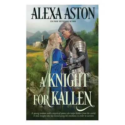 "A Knight for Kallen" - "" ("Aston Alexa")