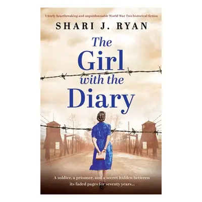 "The Girl with the Diary: Utterly heartbreaking and unputdownable World War Two historical ficti