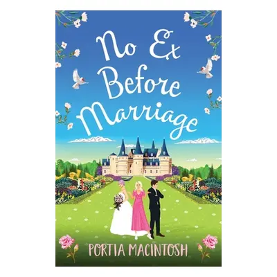 "No Ex Before Marriage" - "" ("Macintosh Portia")