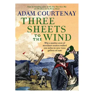 "Three Sheets to the Wind" - "" ("Courtenay Adam")