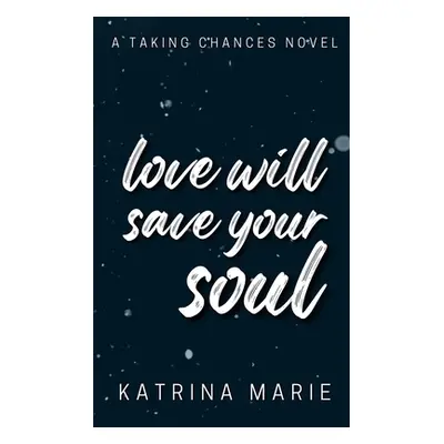 "Love Will Save Your Soul: Alternate Cover" - "" ("Marie Katrina")