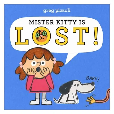 "Mister Kitty Is Lost!" - "" ("Pizzoli Greg")