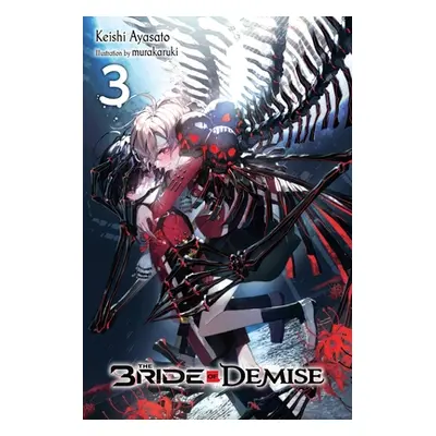 "The Bride of Demise, Vol. 3" - "" ("Ayasato Keishi")