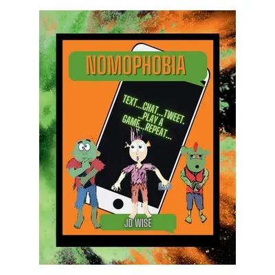 "Nomophobia" - "" ("Wise Jd")