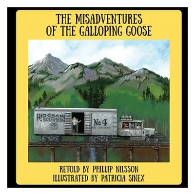 "The Misadventures of the Galloping Goose" - "" ("Nilsson Phillip")