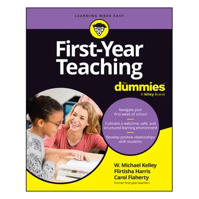 "First-Year Teaching for Dummies" - "" ("Flaherty Carol")