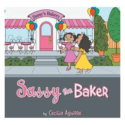 "Sassy the Baker" - "" ("Aguirre Cecilia")