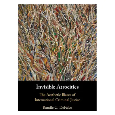 "Invisible Atrocities" - "" ("Defalco Randle C.")