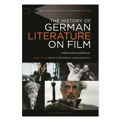 "The History of German Literature on Film" - "" ("Schnfeld Christiane")