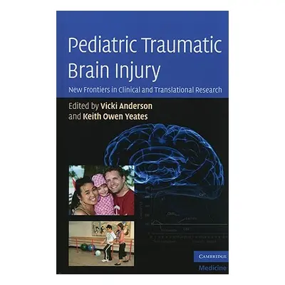 "Pediatric Traumatic Brain Injury" - "" ("Anderson Vicki")