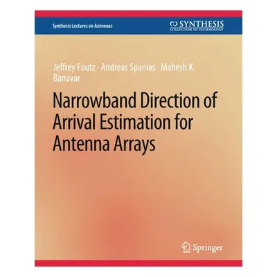 "Narrowband Direction of Arrival Estimation for Antenna Arrays" - "" ("Foutz Jeffrey")