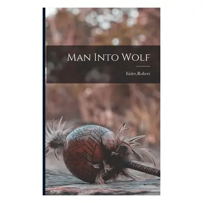 "Man Into Wolf" - "" ("Eisler Robert")