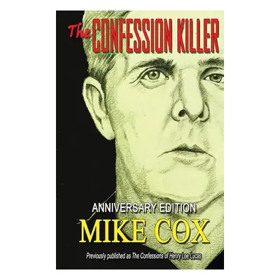 "The Confession Killer" - "" ("Cox Mike")