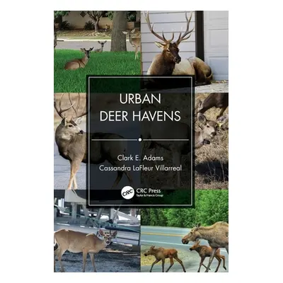 "Urban Deer Havens" - "" ("Adams Clark E.")