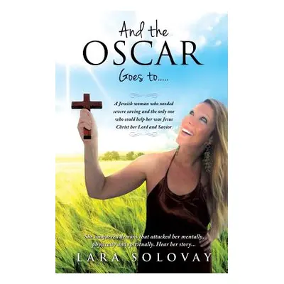 "And the Oscar Goes To....." - "" ("Solovay Lara")