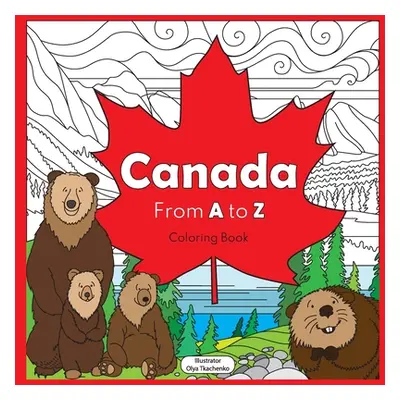 "Canada from A to Z: coloring book" - "" ("Tkachenko Olha")