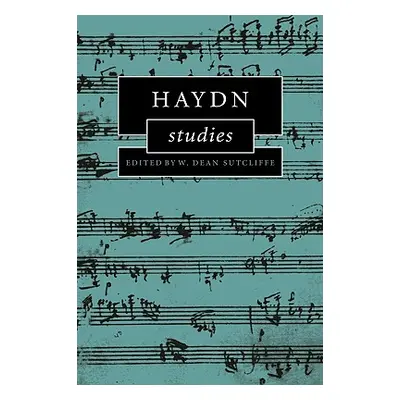 "Haydn Studies" - "" ("Sutcliffe W. Dean")